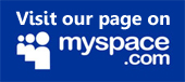 Visit our page on myspace.com