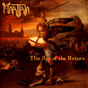 The Age of the Return - Martiria 2005
